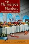 The Marmalade Murders by Elizabeth J. Duncan