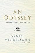 An Odyssey: A Father, a Son, and an Epic