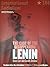 The Case of the Disappearing Lenin by Alex Callinicos