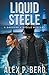 Liquid Steele (Daggers & Steele)
