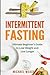Intermittent Fasting by Michael Wease