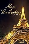 More of Everything: A Love Story