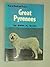 How to Raise and Train a Great Pyrenees