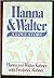 Hanna and Walter A Love Story by Hanna Kohner