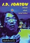 Sonnets about Serial Killers by S.P. Somtow