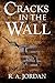 Cracks in the Wall (The Wal...