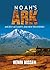 Noah-Noah's Ark -Ancient Ac...
