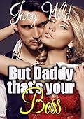 But Daddy, that's your boss!