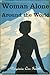 Woman Alone Around the World