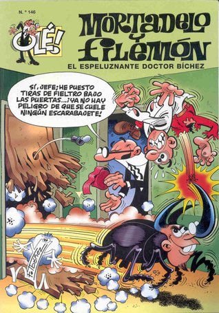 El espeluznante doctor Bíchez (Olé Mortadelo, #146)