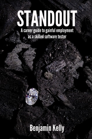 Standout - A career guide to gainful employment as a skilled software tester