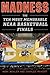 Madness: The Ten Most Memorable NCAA Basketball Finals