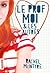Le prof, moi et les autres (French Edition)
