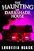 The Haunting of Darkshade House by Lucrezia Black