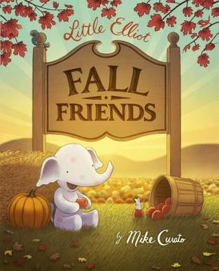 Little Elliot, Fall Friends (Little Elliot, #4)