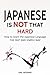 Japanese Is Not That Hard by Eric Bodnar