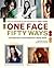 One Face 50 Ways: The Portrait Photography Idea Book