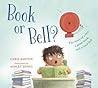 Book or Bell? by Chris  Barton