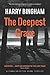 The Deepest Grave (Fiona Griffiths ,#6)