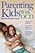 Parenting Kids with Ocd: A Guide to Understanding and Supporting Your Child with OCD