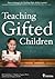 Teaching Gifted Children: Success Strategies for Teaching High-Ability Learners