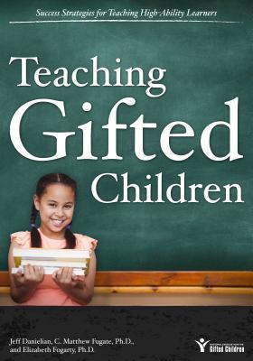 Teaching Gifted Children: Success Strategies for Teaching High-Ability Learners