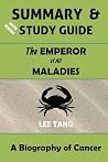 Summary & Study Guide - The Emperor of All Maladies: A Biography of Cancer Summary & Study Guide - The Emperor of All Maladies: A Biography of Cancer