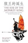 The Rise of the Monkey King: A Story in Simplified Chinese and Pinyin, 600 Word Vocabulary Level (Chinese Edition)