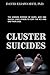 Cluster Suicides: The pheno...