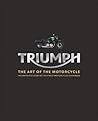 Triumph Motorcycles: The art of the motorcycle