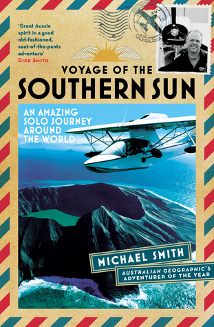 Voyage of the Southern Sun: An Amazing Solo Journey Around the World (Paperback)