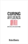 Curing Affluenza:...