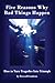 Five Reasons Why Bad Things Happen: How to Turn Tragedies Into Triumph