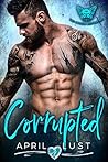 Corrupted (Angel’s Keepers MC)