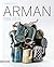 Arman: 1955-1974