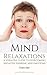 Mind Relaxations: A Versati...