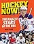 Hockey Now!: The Biggest St...
