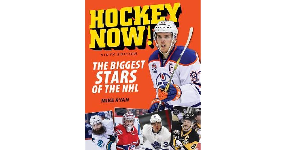 Hockey Now! The Biggest Stars of the NHL by Mike Ryan