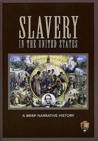 Slavery in the United States: A Brief Narrative History (Unknown Binding)