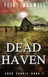 Dead Haven by Flint Maxwell