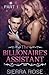The Billionaire's Assistant - Part 1 (Taming The Bad Boy Billionaire) (Volume 1)