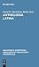 Anthologia Latina 1: Carmina in Codicibus Scripta. Fasc.1.Libri Salmasiani Aliorumque Carmina