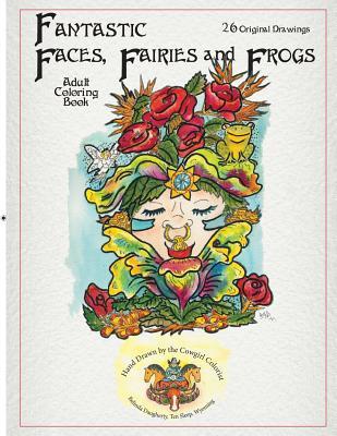 Fantastic Faces, Fairies and Frogs