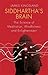 Siddhartha's Brain: The Science of Meditation, Mindfulness and Enlightenment