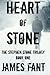 Heart of Stone: The Stephen Stone Trilogy (Book One) (Volume 1)