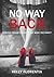 No Way Back by Kelly Florentia