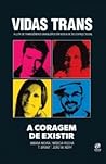 Vidas Trans: A Co...
