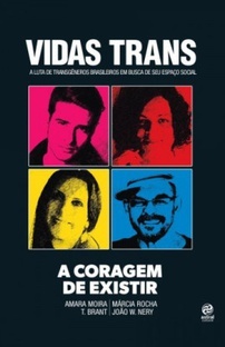 Vidas Trans: A Coragem de Existir
