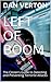 LEFT OF BOOM by Dan Verton
