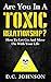Are You In A Toxic Relationship? by D.C. Johnson